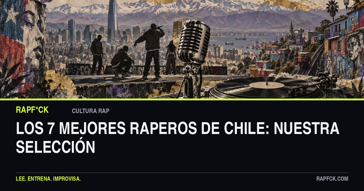 Los 7 mejores raperos de Chile: nuestra selección